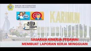 Membuat Laporan Kerja Mingguan, SKP Kabupaten Karimun