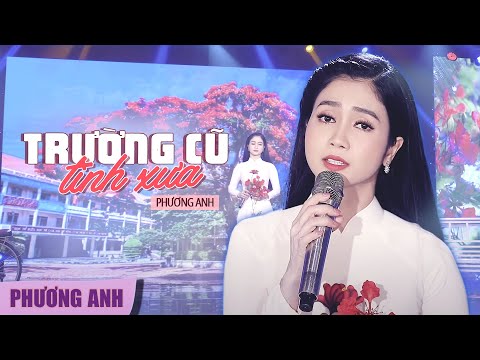 Trường Cũ Tình Xưa – Phương Anh (Official MV)