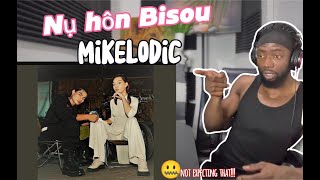 Nụ hôn Bisou - Mikelodic //Reaction!!! FED up😶‍🌫️