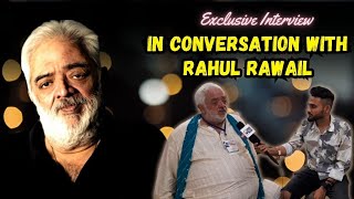 Exclusive Interview With Indian Film Maker Rahul Rawail