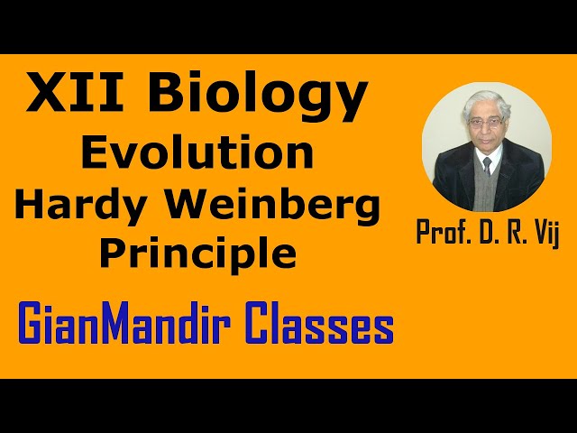 XII Biology | Evolution | Hardy Weinberg Principle by Inderpal Sir