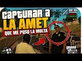 Atrapando a la amet que me puso la multa . PT2