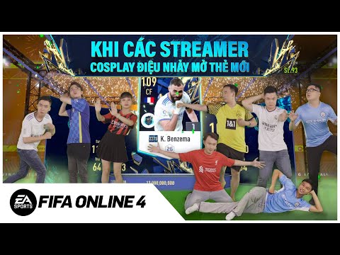 Khi Các Streamer FIFA Online 4 Cosplay Điệu Nhảy Mở Thẻ Mới