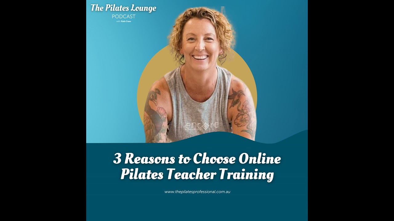 3 reasons to choose online Pilates teacher training