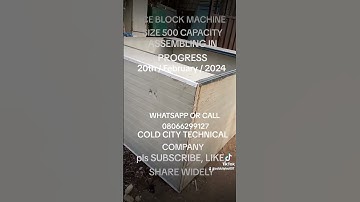 ICE BLOCK MACHINE SIZE 500 CAPACITY Assembling on going WhatsApp or call 08066299127 COLD CITY TECH