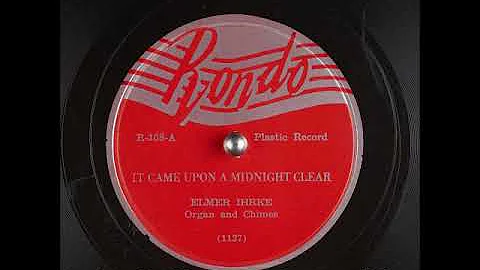 Elmer Ihrke ~ It Came upon a Midnight Clear (1947)