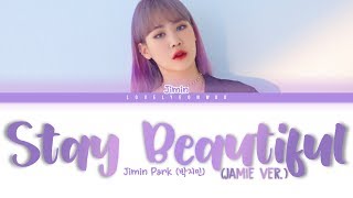 Jimin Park (박지민) – Stay Beautiful (Jamie Ver.) Lyrics (Color Coded Eng)