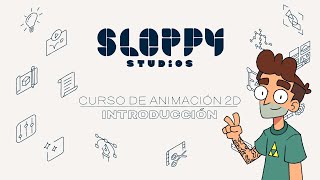 2D Animation Course | Introduction to Pipelining | Sloppy Studios