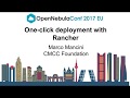 OpenNebulaConf2017EU - one click deployment with Rancher - Marco Mancini - CMCC Fundation