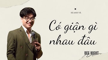 Có Giận Gì Nhau Đâu II Bee Night