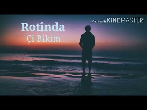 Rotînda Çi Bikim Lyrics