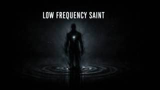 Mutrix - LOW FREQUENCY SAINT