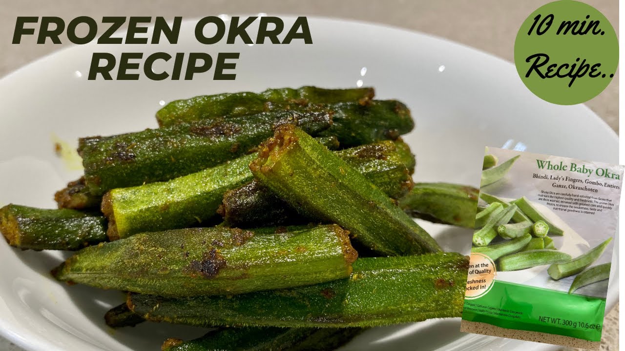 Frozen Okra Recipe I How to cook Frozen Okra I 10 Min Okra Side Dish ...