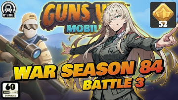 War Season 84 - Battle 3 - Guns Up! Mobile