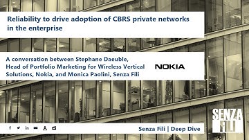 Reliability to drive adoption of CBRS private networks in the enterprise