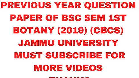 Previous year paper of BSC sem 1st Botany (Cbcs)Jammu University