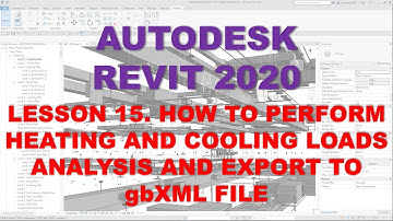 REVIT MEP 2020 - STEP BY STEP TUTORIAL 15 - HEATING/COOLING LOADS ANALYSIS AND EXPORT TO gbXML FILE