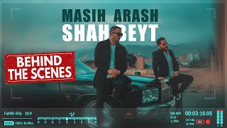 Masih & Arash Ap - Shah Beyt I Behind The Scenes ( مسیح و آرش ای پی - شاه بیت )