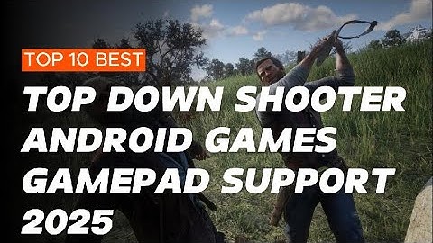 Top 10  Best Top Down Shooter Android Games With Gamepad Support 2025