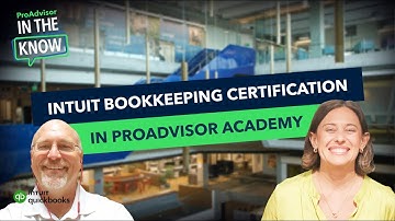 Exploring the new Intuit Bookkeeping Certification offered in ProAdvisor Academy | In The Know