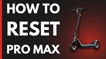 How to Reset Niu Kqi3 Pro Max in 2025?