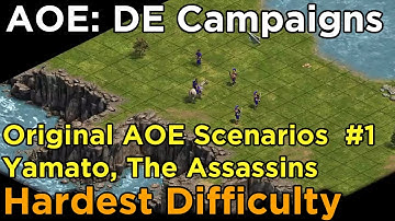 AOE:DE - Yamato - The Assassins (Hardest) - Custom Campaign: Original AoE Scenarios