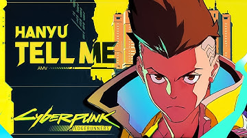 Cyberpunk Edgerunners「AMV」Tell Me