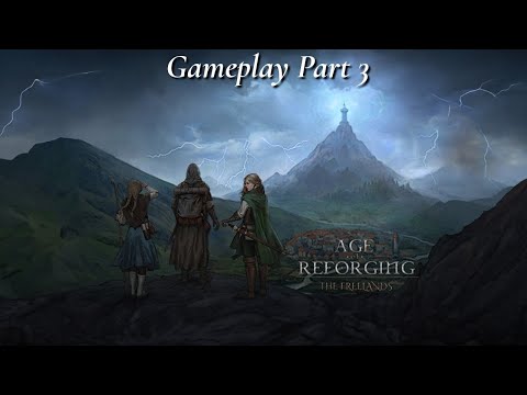 Age of Reforging: The Freelands Gameplay Part 3 - Mad Paxton