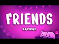 KAMRAD - Friends