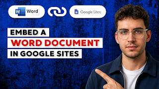 How to Embed a Word Document in Google Sites [2026 Full Guide]