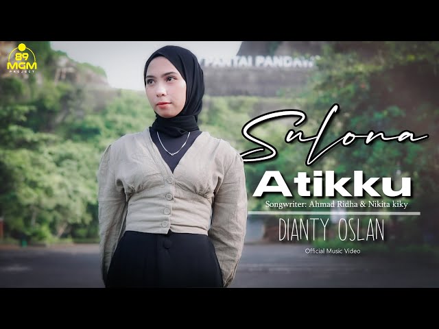 SULONA ATIKKU - Single Dianty Oslan || Official Music Video class=