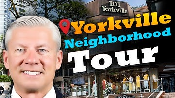 Why live in Toronto Moving to Toronto, Exploring toronto neighborhoods,Yorkville Neighbourhood Tour