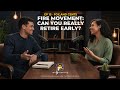 FIRE Movement Explained: Can You Really Retire Early?