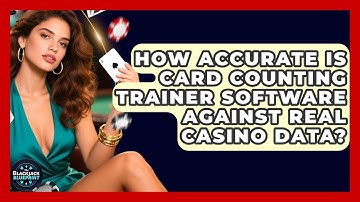 How Accurate Is Card Counting Trainer Software Against Real Casino Data? - The Blackjack Blueprint