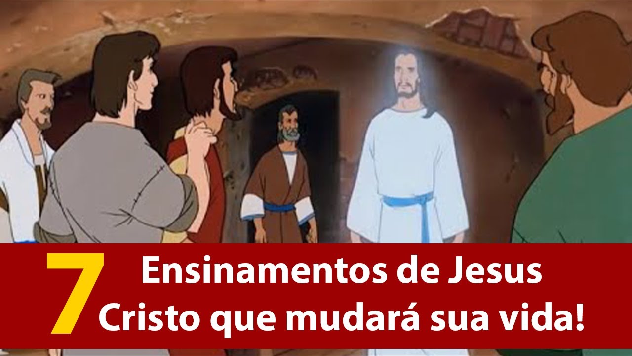 Os Maiores Ensinamentos de Jesus Cristo - 7 ensinamentos de jesus ...