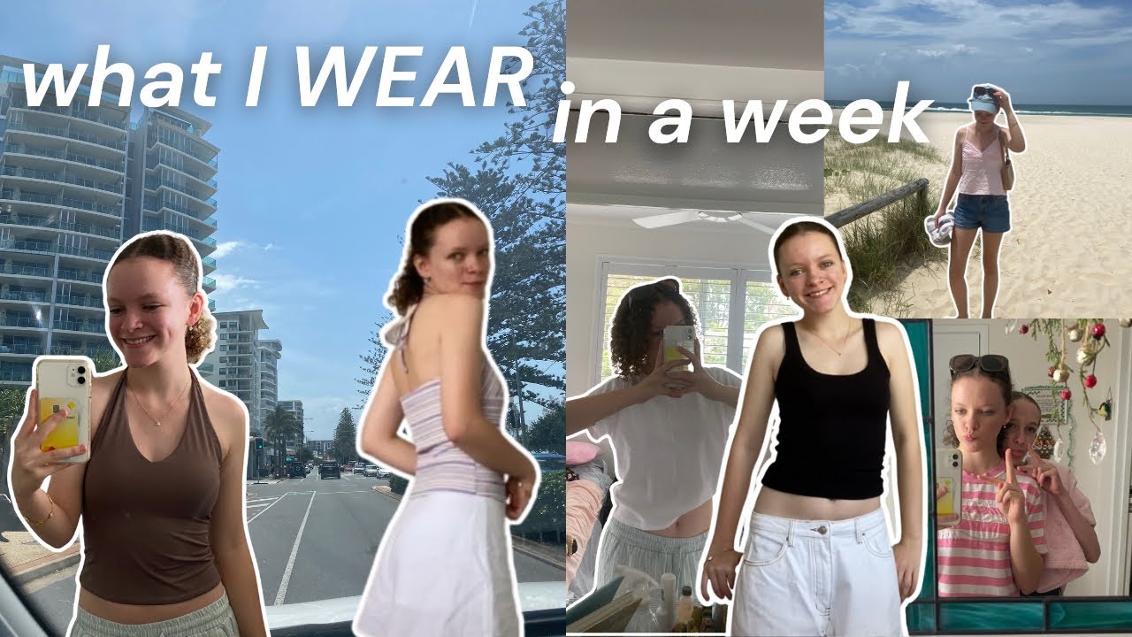 what I WEAR in a week *summer outfits* 👗🤍