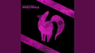 Whole World