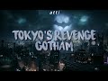 Tokyo&#39;s Revenge - &quot; Gotham &quot; [sub. español]