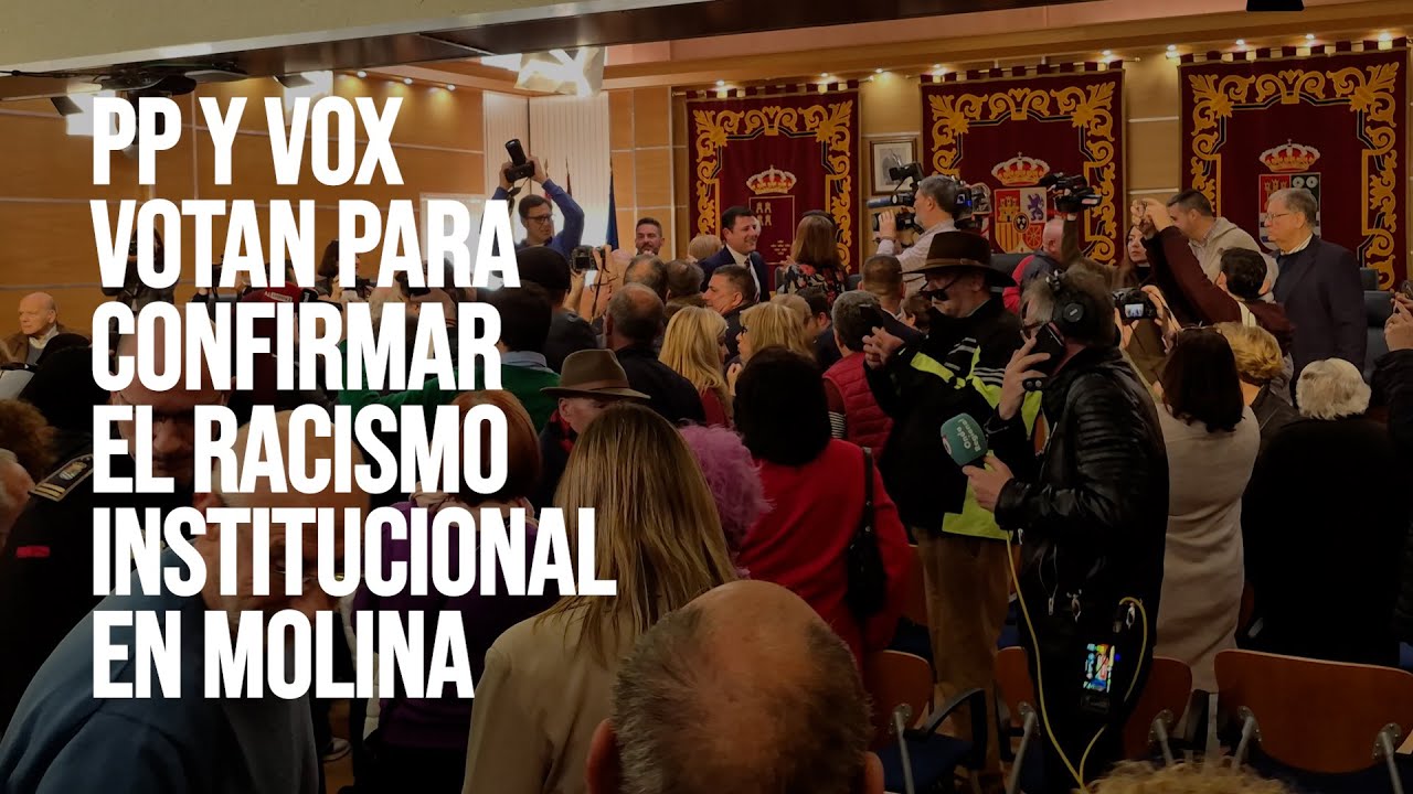 PP y VOX salvan del cese al TENIENTE ALCALDE RACISTA de Molina de ...