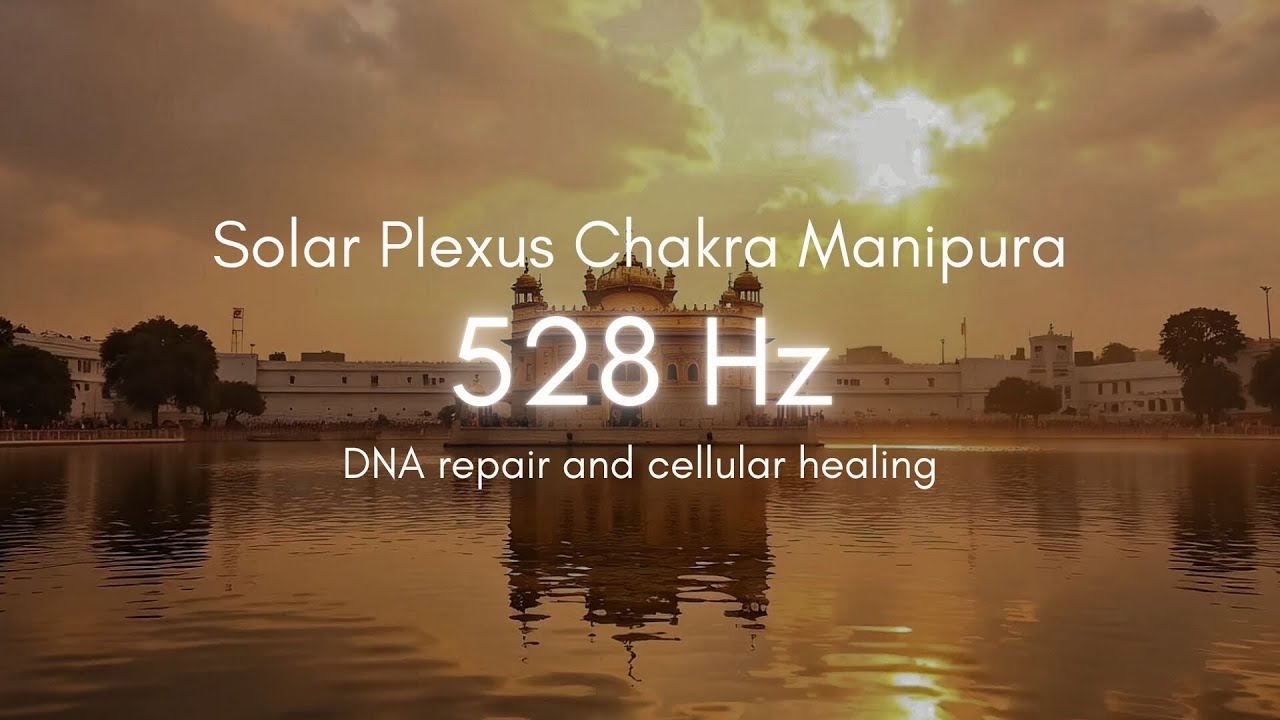 DNA Repair and Cellular Healing | 528 Hz - Solar Plexus Chakra Music ...