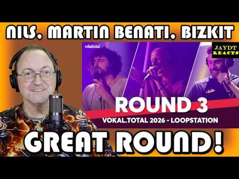 Nils, Martin Benati, BizKit - vokal.total 2026 - Loopstation Round 3 - Reaction