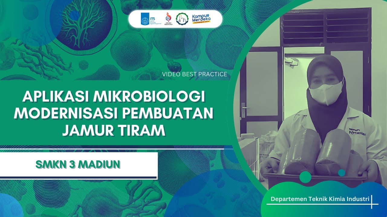 SMKN 3 MADIUN : Modernisasi Pembuatan Jamur Tiram dengan Aplikasi Mikrobiologi Industri