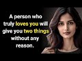 A person who truly loves you will give these two things psychology facts
