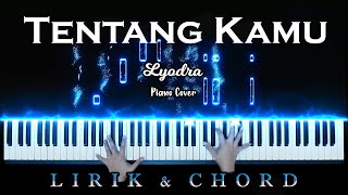 Lyodra - Tentang Kamu Piano Cover ( by Pianoliz )