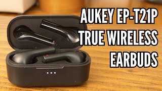 Aukey EP-T21P True Wireless Earbuds by Everyday Tech 345 views 5 months ago 10 minutes, 17 seconds