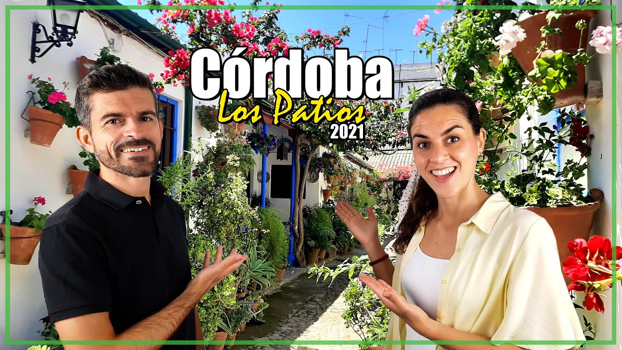 💐 Los Patios de Córdoba, España | Cordoba's Patios, Spain 2021