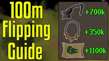 How to Flip with 100M! - OSRS 100M Flipping Guide