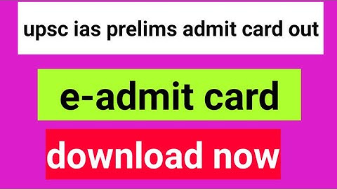 UPSC IAS Prelims 2020 admit card out | civil services 2020 के जारी हुए admit card | IAS e-admit card