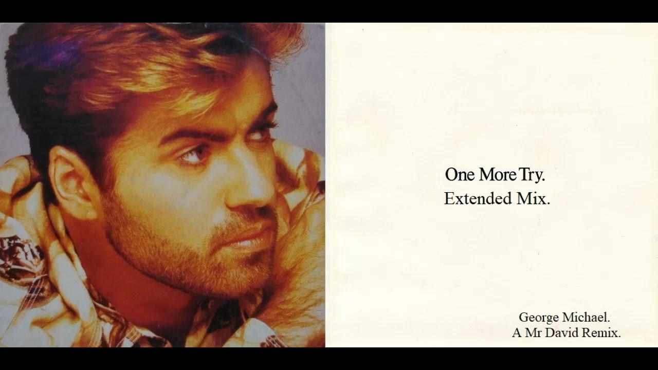 George Michael ONE MORE TRY (Extended Mix) by Mr David - YouTube