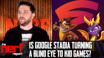 Is Google Stadia Turning A Blind Eye To Games For Kids? - The Nerf Report